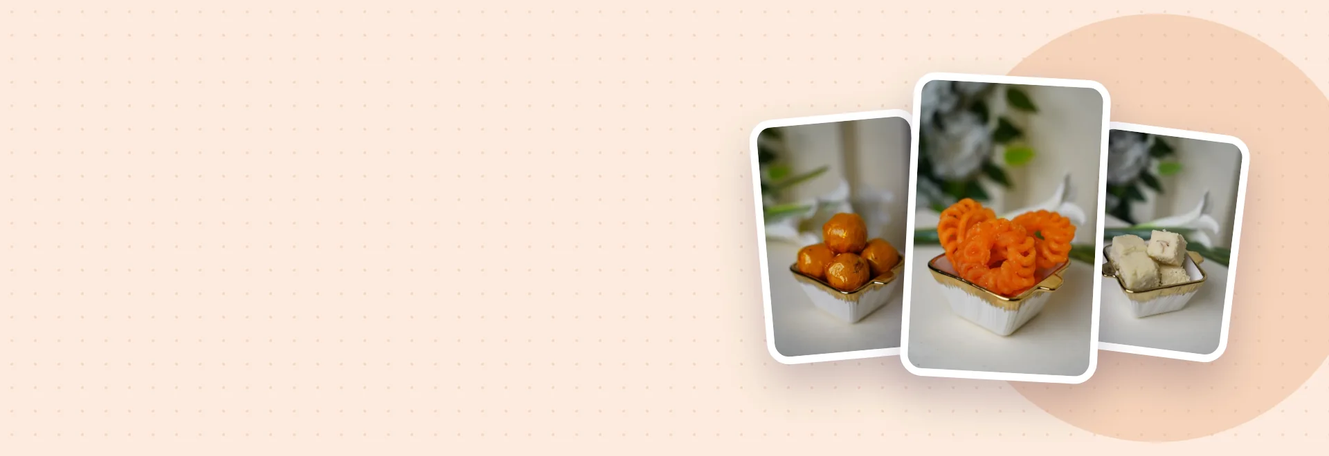 Traditional Sweets,  Perfected